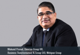 Mukund Prased, Director-Group HR, Business transformation & Group CIO ,Welspun Group