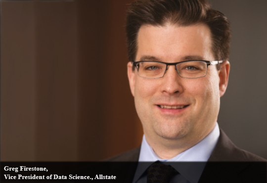 Greg Firestone, Vice President of Data Science., Allstate