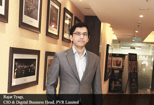 Rajat Tyagi, CIO & Digital Business Head, PVR Limited