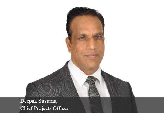 Deepak Suvarna, Chief Projects Officer
