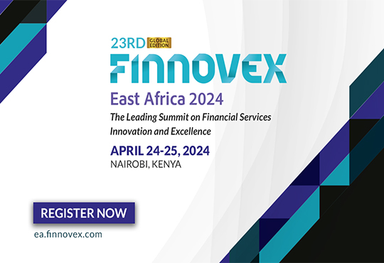 Finnovex East Africa 2024: Leading the Charge in Innovating for Inclusive Finance